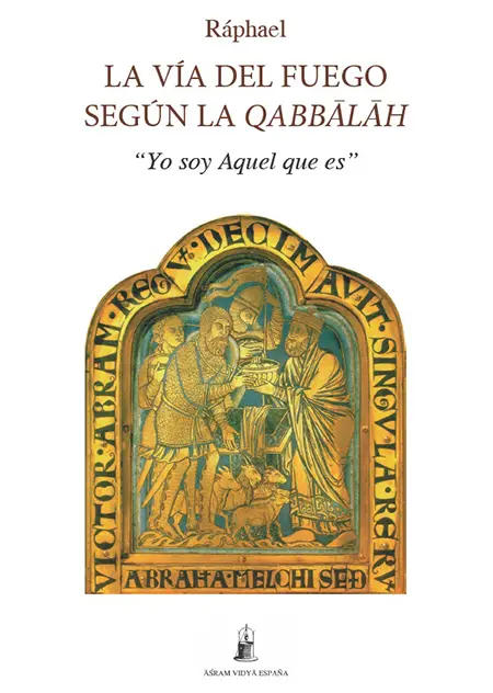 Portada del libro La Vía del Fuego según la Qabbalah de Ráphael. Ilustración de un vitral o mosaico con Abraham y Melquisedec en un arco dorado.