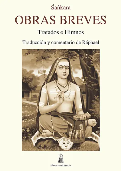 Portada del libro Obras Breves de Śaṅkara. Ilustración de Adi Shankara sentado en meditación, con barba, túnica naranja y tridente, sobre una piel de tigre.Portada del libro Obras Breves de Śaṅkara. Ilustración de Adi Shankara sentado en meditación, con barba, túnica naranja y tridente, sobre una piel de tigre.